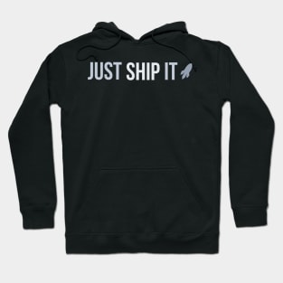 Developer Just Ship It Hoodie